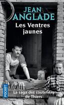 Couverture du livre « Les ventres jaunes » de Jean Anglade aux éditions Pocket