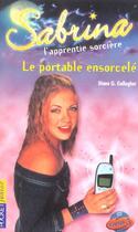 Couverture du livre « Sabrina t.25 ; le portable ensorcelé » de Diana Gallagher aux éditions Pocket Jeunesse