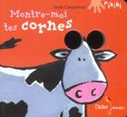 Couverture du livre « Montre Moi Tes Cornes » de Denis Cauquetoux aux éditions Didier Jeunesse