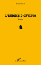 Couverture du livre « L'énigme d'Orvieto » de Pierre Grou aux éditions Editions L'harmattan