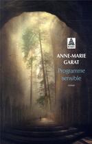 Couverture du livre « Programme sensible » de Anne-Marie Garat aux éditions Actes Sud