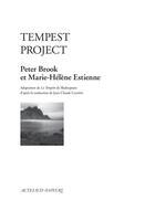 Couverture du livre « Tempest project » de Peter Brook et Marie-Helene Estienne aux éditions Actes Sud
