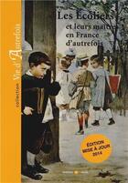 Couverture du livre « Ecoliers et leurs maitres en france d autre fois (les) ne » de  aux éditions Archives Et Culture