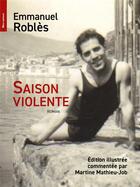 Couverture du livre « Saison violente » de Martine Mathieu-Job et Emmanuel Robles aux éditions Bleu Autour