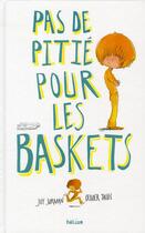 Couverture du livre « Pas de pitié pour les baskets » de Joy Sorman et Olivier Tallec aux éditions Helium