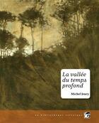 Couverture du livre « La vallée du temps profond » de Michel Jeury aux éditions Les Moutons électriques