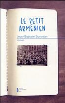 Couverture du livre « Le petit arménien » de Jean-Baptiste Baronian aux éditions Pierre-guillaume De Roux