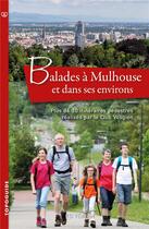 Couverture du livre « Balades a mulhouse et dans ses environs » de Jean Robert Zimmermann aux éditions Id