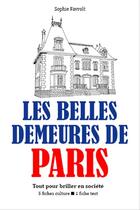Couverture du livre « Les Belles demeures de Paris » de Sophie Favrolt aux éditions Editions Du Cenacle