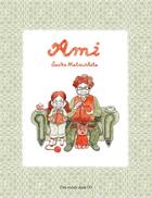 Couverture du livre « Ami » de Saeko Matsushita aux éditions Des Ronds Dans L'o