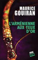 Couverture du livre « L'Arménienne aux yeux d'or » de Maurice Gouiran aux éditions Jigal