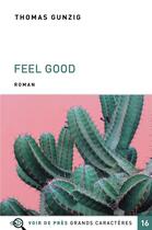 Couverture du livre « Feel Good » de Thomas Gunzig aux éditions Voir De Pres