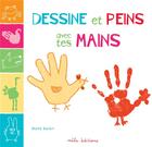Couverture du livre « Dessine et peins avec tes mains » de Maite Balart aux éditions Mila