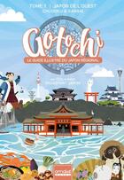 Couverture du livre « Gotochi, le guide illustré du Japon régional Tome 1 : Japon de l'Ouest, Chûgoku & Kansai » de Cecilia Rado aux éditions Omake Books