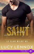 Couverture du livre « Le clan Wilde t.5 : Saint » de Lucy Lennox aux éditions Juno Publishing