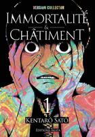 Couverture du livre « Immortalité et Châtiment Tome 1 » de Kentaro Sato aux éditions Akata