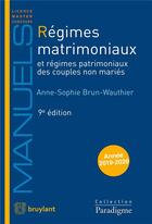 Couverture du livre « Régimes matrimoniaux ; et régimes patrimoniaux des couples non mariés (édition 2020) » de Anne-Sophie Brun-Wauthier aux éditions Bruylant