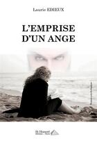 Couverture du livre « L'emprise d'un ange » de Edieux Laurie aux éditions Saint Honore Editions