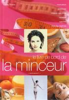 Couverture du livre « Le Livre De Bord De La Minceur » de Claire Pinson aux éditions Marabout