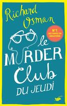 Couverture du livre « Le murder club du jeudi » de Richard Osman aux éditions Editions Du Masque