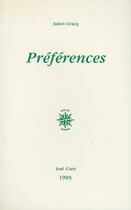 Couverture du livre « Preferences » de Julien Gracq aux éditions Corti