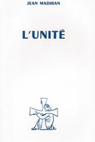 Couverture du livre « L'unité » de Jean Madrian aux éditions Nel