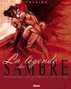 Couverture du livre « Sambre Hors-Série Tome 1 : la légende des Sambre » de Yslaire aux éditions Glenat