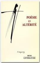 Couverture du livre « Poésie et altérité » de Collot et Matthieu aux éditions Editions Rue D'ulm
