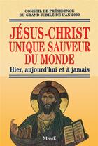 Couverture du livre « Jesus-christ unique sauveur du monde » de  aux éditions Mame