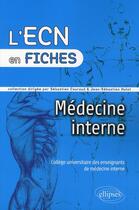 Couverture du livre « Médecine interne » de Sebastien Couraud et Jean-Sebastien Hulot aux éditions Ellipses