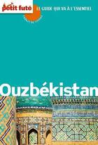 Couverture du livre « GUIDE PETIT FUTE ; CARNETS DE VOYAGE ; Ouzbékistan (édition 2011) » de  aux éditions Le Petit Fute