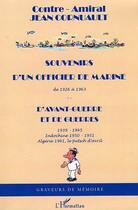 Couverture du livre « Souvenirs d'un officier de marine de 1926 a 1963 - d'avant-guerre et de guerres » de Jean Cornuault aux éditions L'harmattan