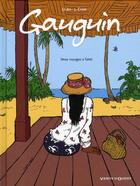 Couverture du livre « Gauguin ; deux voyages à Tahiti » de Laurence Croix et Lian aux éditions Vents D'ouest