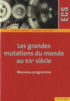 Couverture du livre « Les mutations du monde au XXe siècle » de Didier Collet aux éditions Breal