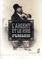 Couverture du livre « L'argent et le rire de Balzac à Mirbeau » de Marie-Ange Fougere et Florence Fix aux éditions Pu De Rennes