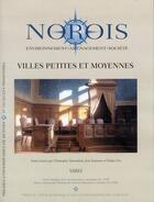 Couverture du livre « Revue NOROIS n.223 : villes petites et moyennes » de Revue Norois aux éditions Pu De Rennes