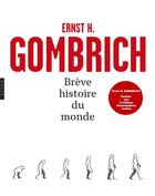 Couverture du livre « Brève histoire du monde » de Ernst Hans Gombrich aux éditions Hazan