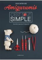 Couverture du livre « Crocheter des amigurumis, c'est tout simple » de  aux éditions De Saxe