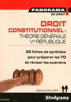 Couverture du livre « Droit constitutionnel : théorie générale, Ve république ; 30 fiches de synthèse pour préparer les TD et réviser les examens (3e édition) » de Bertrand Pauvert aux éditions Studyrama