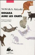 Couverture du livre « Nosaka aime les chats » de Akiyuki Nosaka aux éditions Picquier