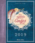 Couverture du livre « Mon agenda des anges (édition 2019) » de Denise Crolle-Terzaghi aux éditions Rustica