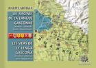 Couverture du livre « Les racines de la langue Gascogne » de Halip Lartigue aux éditions Editions Des Regionalismes