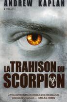 Couverture du livre « La trahison du scorpion » de Andrew Kaplan aux éditions City