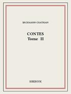 Couverture du livre « Contes II » de Erckmann-Chatrian aux éditions Bibebook