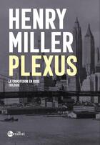 Couverture du livre « La crucifixion en rose Tome 2 : plexus » de Henry Miller aux éditions Bartillat