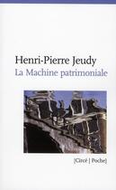 Couverture du livre « La machine patrimoniale » de Henri-Pierre Jeudy aux éditions Circe