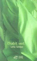 Couverture du livre « L'habit vert » de Leila Sebbar aux éditions Thierry Magnier