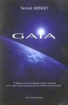 Couverture du livre « Gaïa » de Yannick Monget aux éditions France Europe