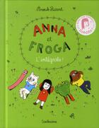 Couverture du livre « Anna et Froga : Intégrale Tomes 1 à 5 » de Anouk Ricard aux éditions Sarbacane