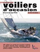 Couverture du livre « Le guide des voiliers d'occasion ; de 10 à 12 mètres » de Emmanuel Van Deth aux éditions Vagnon